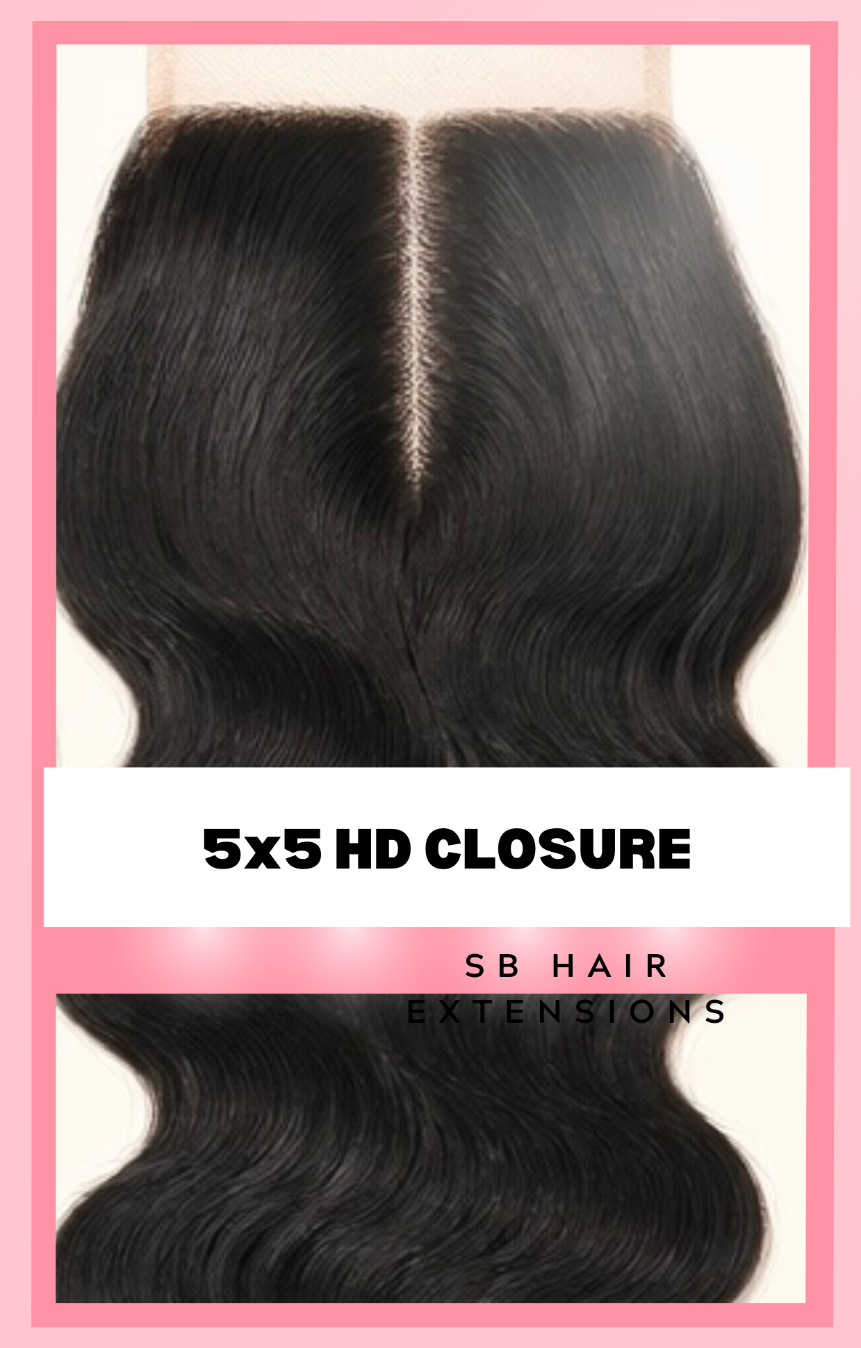 5x5 HD Closures