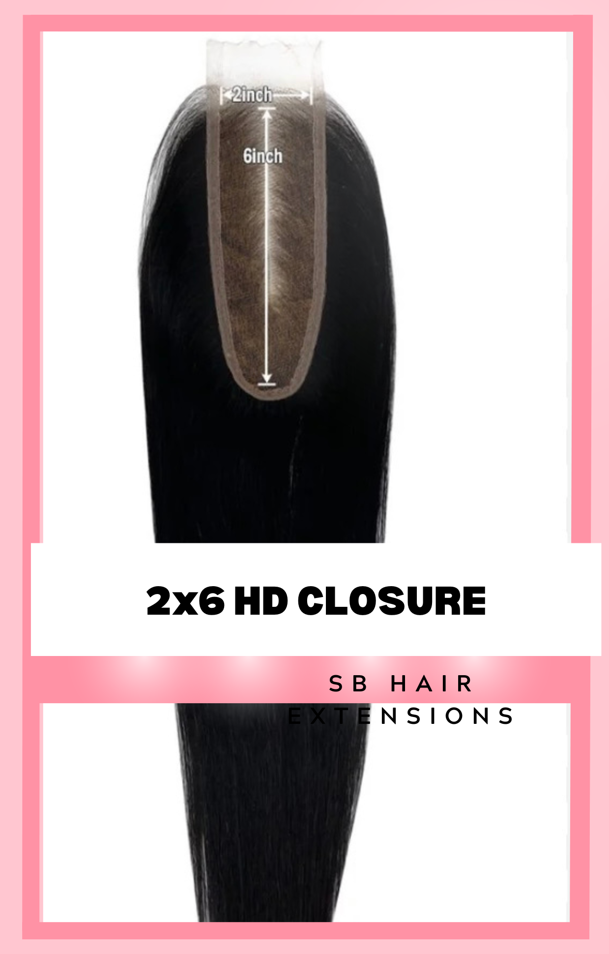 2x6 HD Closure